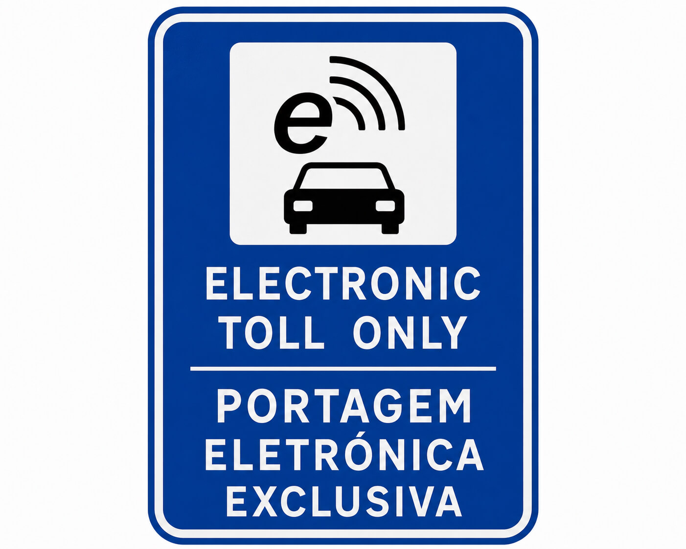 Ausschliesslich elektronische Maut Portagem eletrónica exclusiva